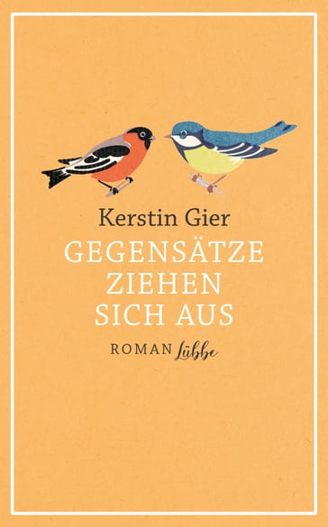 Gegensätze ziehen sich aus - Kerstin Gier