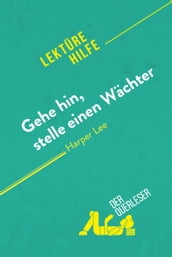 Gehe hin, stelle einen Wächter von Harper Lee (Lektürehilfe)