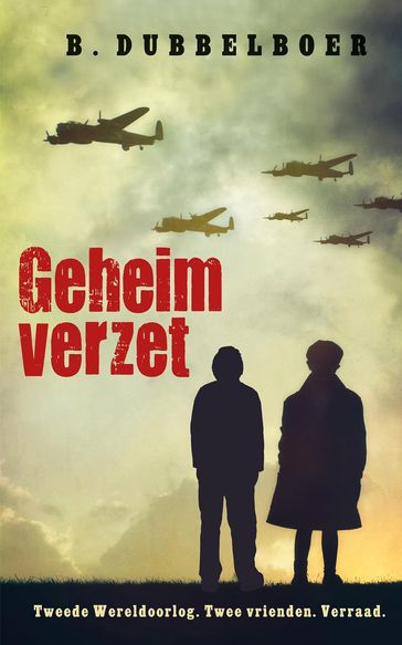 Geheim verzet - B Dubbelboer