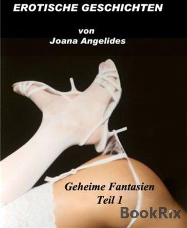 Geheime Fantasien - Joana Angelides