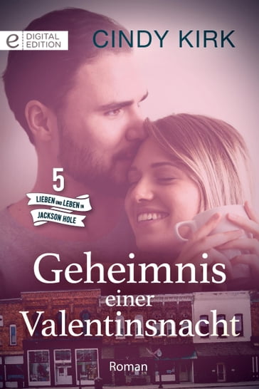 Geheimnis einer Valentinsnacht - Cindy Kirk