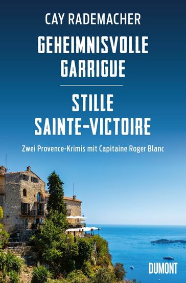Geheimnisvolle Garrigue / Stille Sainte-Victoire - Cay Rademacher
