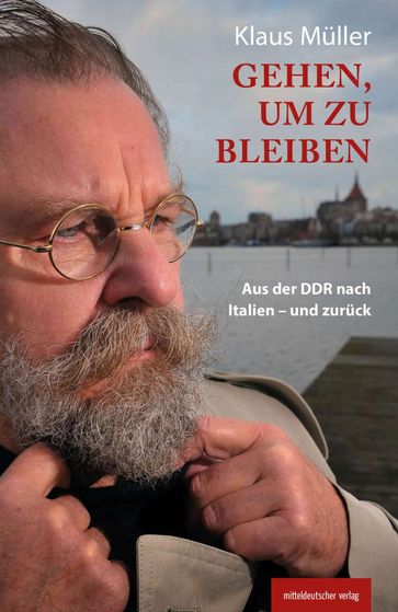 Gehen, um zu bleiben - Klaus Muller