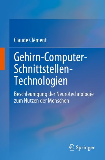 Gehirn-Computer-Schnittstellen-Technologien - Claude Clément