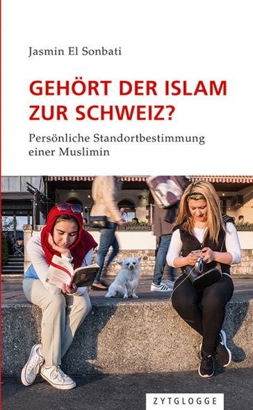 Gehört der Islam zur Schweiz? - Jasmin El Sonbati