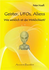 Geister, UFOs, Aliens