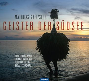 Geister der Südsee - Matthias Gretzschel
