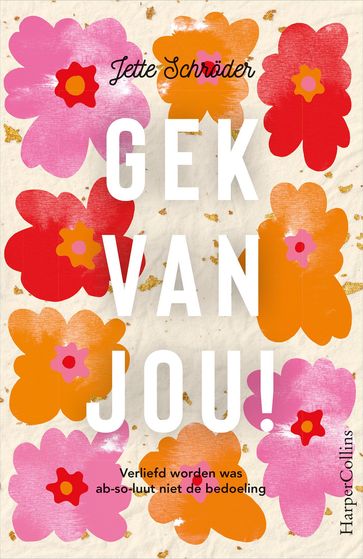 Gek van jou! - Jette Schroder