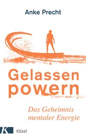 Gelassen powern