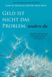 Geld ist nicht das Problem, sondern du