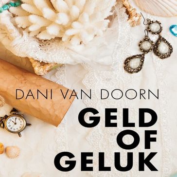 Geld of geluk - Dani van Doorn