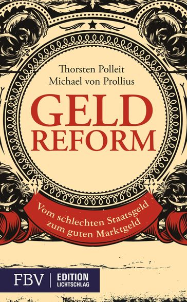 Geldreform - Michael von Prollius - Thorsten Polleit