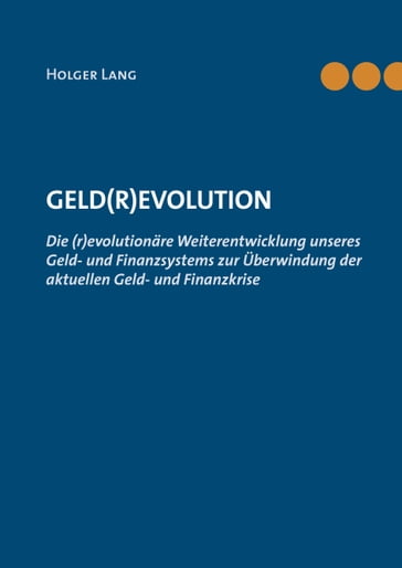 Geld(r)evolution - Holger Lang