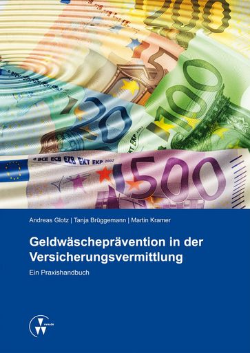 Geldwäscheprävention in der Versicherungsvermittlung - Martin Kramer - Tanja Bruggemann - Andreas Glotz