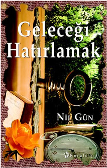 Gelecei Hatrlamak - Nil Gun