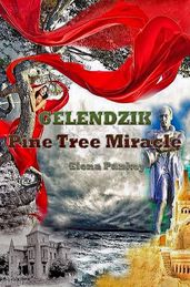 Gelendzik. Pine Tree Miracle