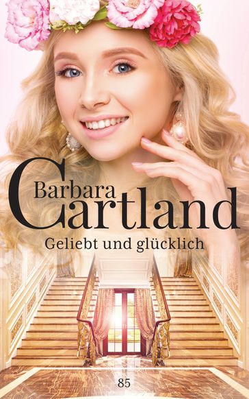 Geliebt und Glücklich - Barbara Cartland