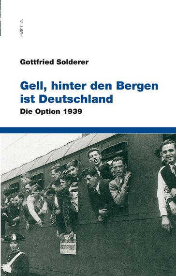 Gell, hinter den Bergen ist Deutschland - Gottfried Solderer