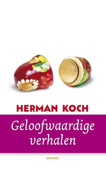 Geloofwaardige verhalen - Herman Koch