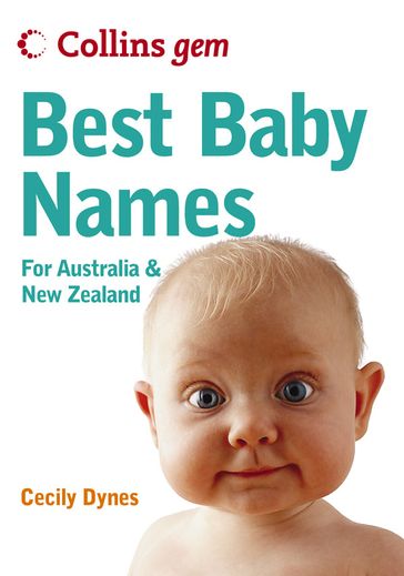 Gem Best Baby Names For Australia And New Zealand - Cecily Dynes