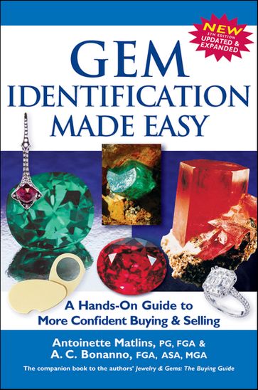Gem Identification Made Easy (5th Edition) - PG  FGA Antoinette Matlins - FGA  ASA  MGA Antonio C. Bonanno