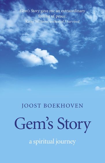 Gem's Story - A Spiritual Journey - Joost Boekhoven