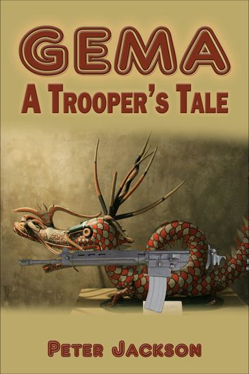 Gema: A Trooper's Tale - Peter Jackson