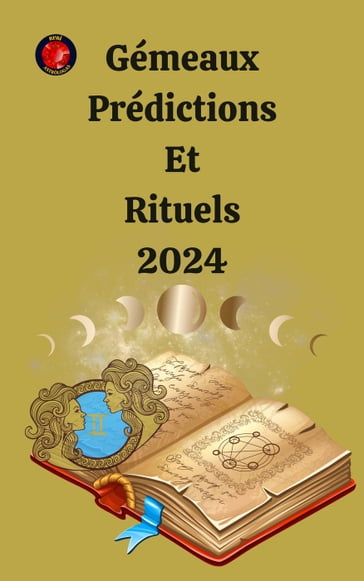 Gémeaux Prédictions Et Rituels 2024 - Alina A Rubi - Angeline Rubi