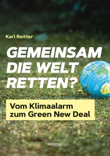 Gemeinsam die Welt retten? - Karl Reitter