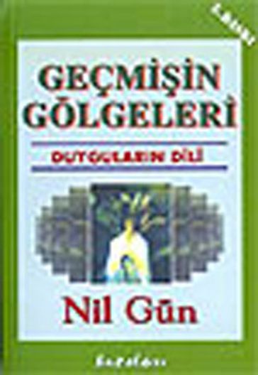 Geçmiin Gölgeleri - Nil Gun