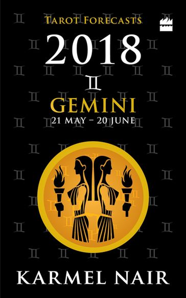 Gemini Tarot Forecasts 2018 - Karmel Nair