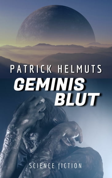 Geminis Blut - Patrick Helmuts