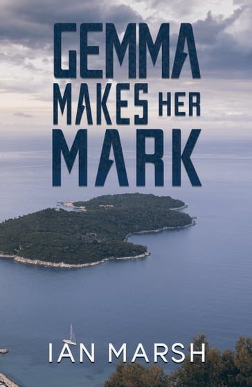 Gemma Makes Her Mark - Ian Marsh