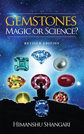 Gemstones: Magic or Science?