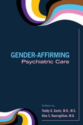 Gender-Affirming Psychiatric Care