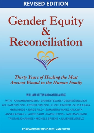 Gender Equity & Reconciliation - William Keepin - Cynthia Brix
