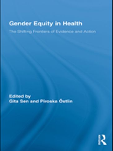 Gender Equity in Health - Gita Sen - Piroska Östlin