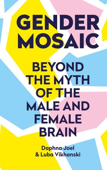 Gender Mosaic - Luba Vikhanski - Prof. Daphna Joel