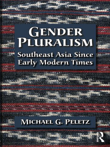 Gender Pluralism - Michael G. Peletz