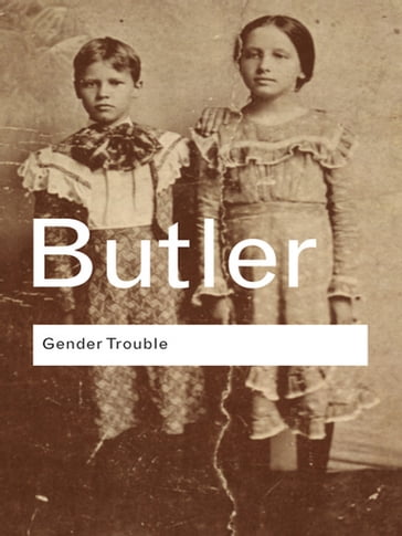 Gender Trouble - Judith Butler