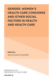 Gender, Women s Health Care Concerns and Other Social Factors in Health and Health Care