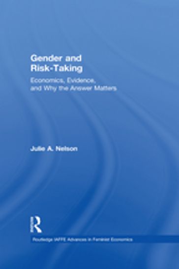 Gender and Risk-Taking - Julie A. Nelson