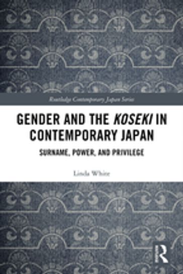 Gender and the Koseki In Contemporary Japan - Linda White