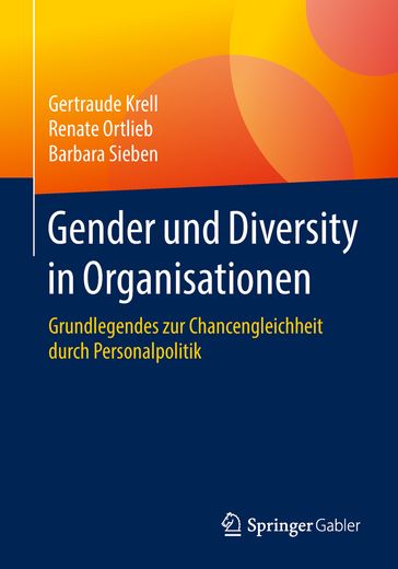Gender und Diversity in Organisationen - Gertraude Krell - Renate Ortlieb - Barbara Sieben