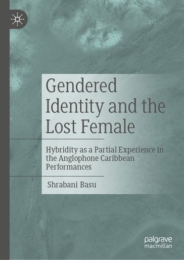 Gendered Identity and the Lost Female - Shrabani Basu