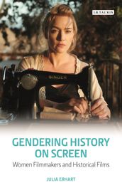 Gendering History on Screen