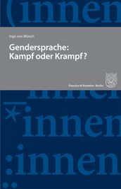 Gendersprache: Kampf oder Krampf?