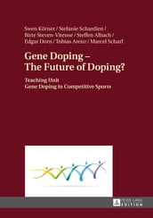 Gene Doping The Future of Doping?