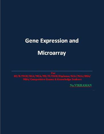Gene Expression and Microarray - Na.VIKRAMAN