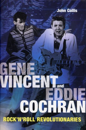 Gene Vincent & Eddie Cochran - John Collis